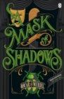 A Mask of Shadows : Frey & McGray Book 3 - Book