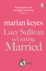 Lucy Sullivan is Getting Married : British Book Awards Author of the Year 2022 - Book