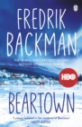 Beartown : From the New York Times bestselling author of A Man Called Ove and Anxious People - eBook