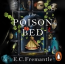 The Poison Bed : 'Gone Girl meets The Miniaturist' - eAudiobook