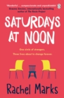 Saturdays at Noon : An uplifting, emotional and unpredictable page-turner to make you smile - Book