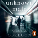 Unknown Male : 'Doesn't get any darker or more twisted than this' Sunday Times Crime Club - eAudiobook