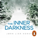The Inner Darkness : The gripping novel from the No. 1 bestseller now a hit BBC4 show - eAudiobook