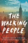 The Walking People : The powerful and moving story from the New York Times bestselling author of Ask Again, Yes - Book