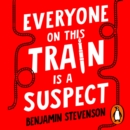 Everyone On This Train Is A Suspect - eAudiobook