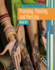 Preening Painting and Piercing : Body Art - Book