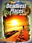 The Deadliest Places on Earth - Book