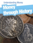 Money Through History - Book
