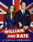 William and Kate : A Royal Romance - Book