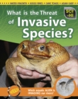 What Is the Threat of Invasive Species? - Book