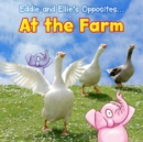 Eddie and Ellie's Opposites at the Farm - eBook