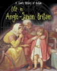 Life in Anglo-Saxon Britain - eBook