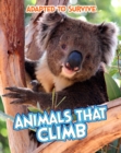 Adapted to Survive: Animals that Climb - Book