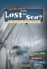 Can You Survive Being Lost at Sea? : An Interactive Survival Adventure - Book