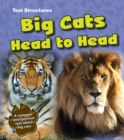 Big Cats Head to Head : A Compare and Contrast Text - eBook
