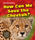 How Can We Save the Cheetah? : A Problem and Solution Text - eBook