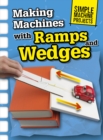 Making Machines with Ramps and Wedges - Book