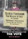 Stories of the Struggle for the Vote : Votes for Women! - eBook