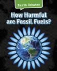 How Harmful Are Fossil Fuels? - Book