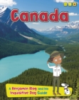 Canada : A Benjamin Blog and His Inquisitive Dog Guide - Book