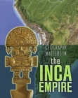 Geography Matters in the Inca Empire - Book