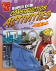 Super Cool Construction Activities with Max Axiom - Book