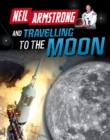 Neil Armstrong and Traveling to the Moon - Book