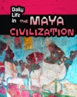 Daily Life in the Maya Civilization - Book