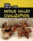 Daily Life in the Indus Valley Civilization - eBook