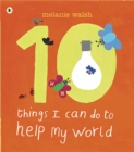Ten Things I Can Do to Help My World - Book