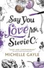 Say You Love Me, Stevie C - eBook