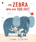 The Zebra Who Ran Too Fast - Book