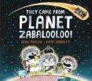 They Came from Planet Zabalooloo! - Book