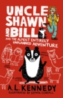 Uncle Shawn and Bill and the Almost Entirely Unplanned Adventure - eBook