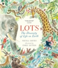 Lots : The Diversity of Life on Earth - Book