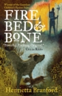 Fire, Bed and Bone - Book