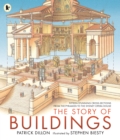 The Story of Buildings: Fifteen Stunning Cross-sections from the Pyramids to the Sydney Opera House - Book
