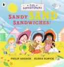 The Little Adventurers: Sandy Sand Sandwiches - Book