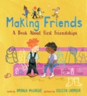 Making Friends: A Book About First Friendships - Book