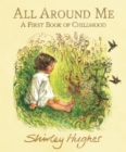 All Around Me; A First Book of Childhood - Book