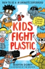 Kids Fight Plastic: How to be a #2minutesuperhero - eBook