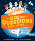 My Big Book of Questions About the World (with all the Answers, too!) - Book