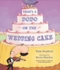 There's a Dodo on the Wedding Cake - Book