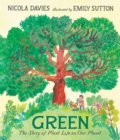 Green: The Story of Plant Life on Our Planet - Book