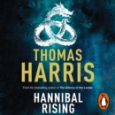 Hannibal Rising : (Hannibal Lecter) - eAudiobook