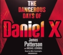 The Dangerous Days of Daniel X : (Daniel X 1) - eAudiobook