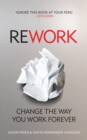 ReWork : Change the Way You Work Forever - eBook