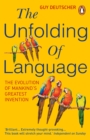 The Unfolding Of Language - eBook