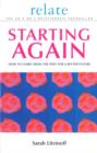 The Relate Guide To Starting Again : Learning From the Past to Give You a Better Future - eBook