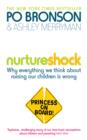 Nurtureshock : Why Everything We Thought About Children is Wrong - eBook